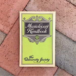 1911 The Musiclover's Handbook Music Dictionary University Society Musical Terms